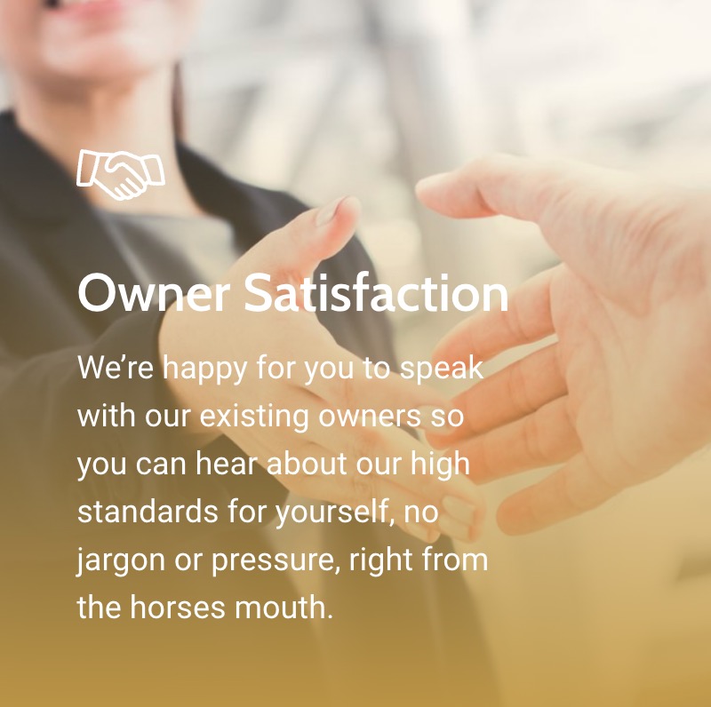 Owner Satisfaction